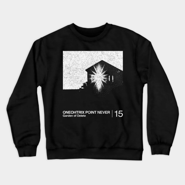 Oneohtrix Point Never / Minimalist Graphic Artwork Design Crewneck Sweatshirt by saudade